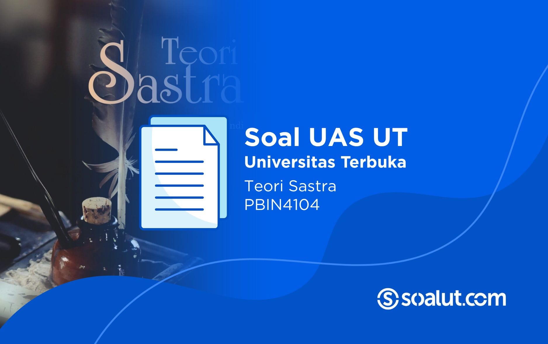 Soal UT PBIN4104 Teori Sastra