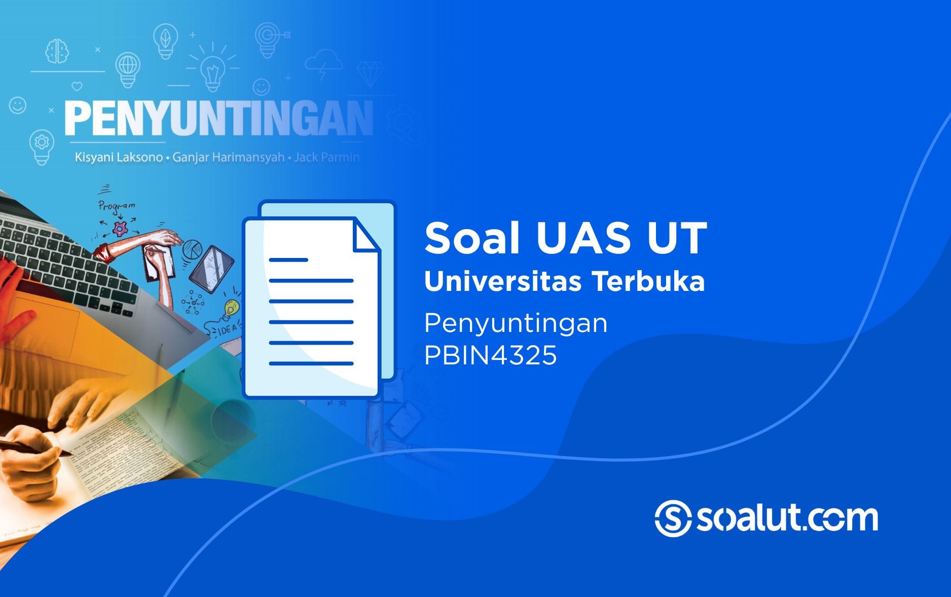 Soal UT PBIN4325 Penyuntingan