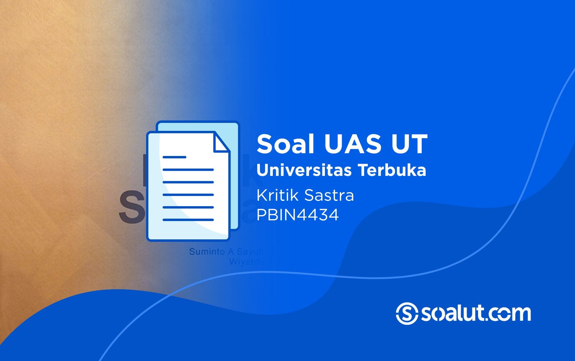 Soal UT PBIN4434 Kritik Sastra
