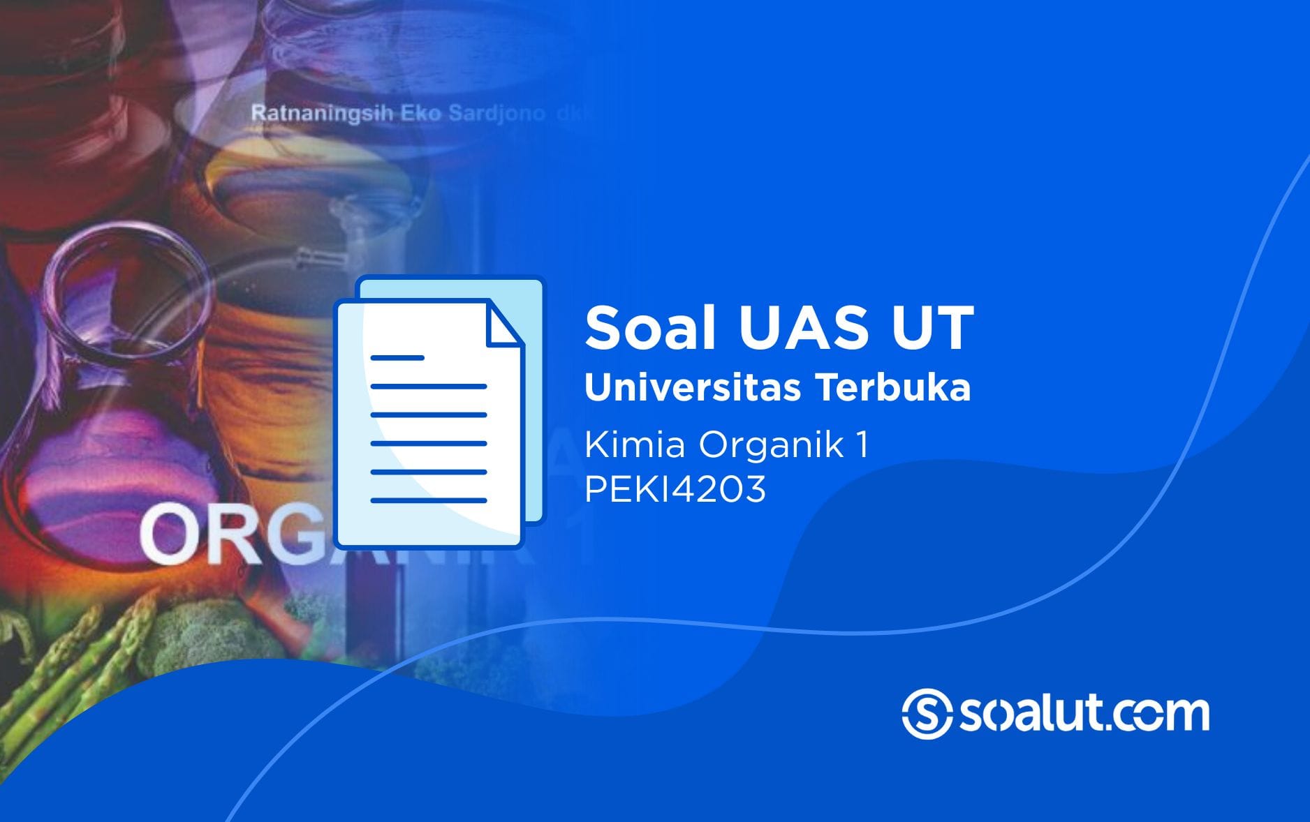 Soal UT PEKI4203 Kimia Organik 1