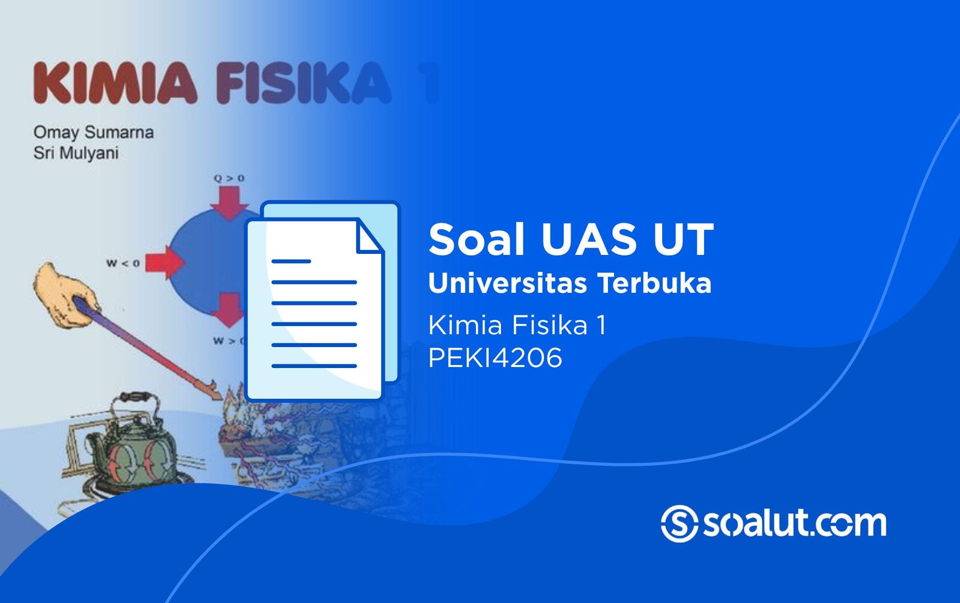 Soal UT PEKI4206 Kimia Fisika 1