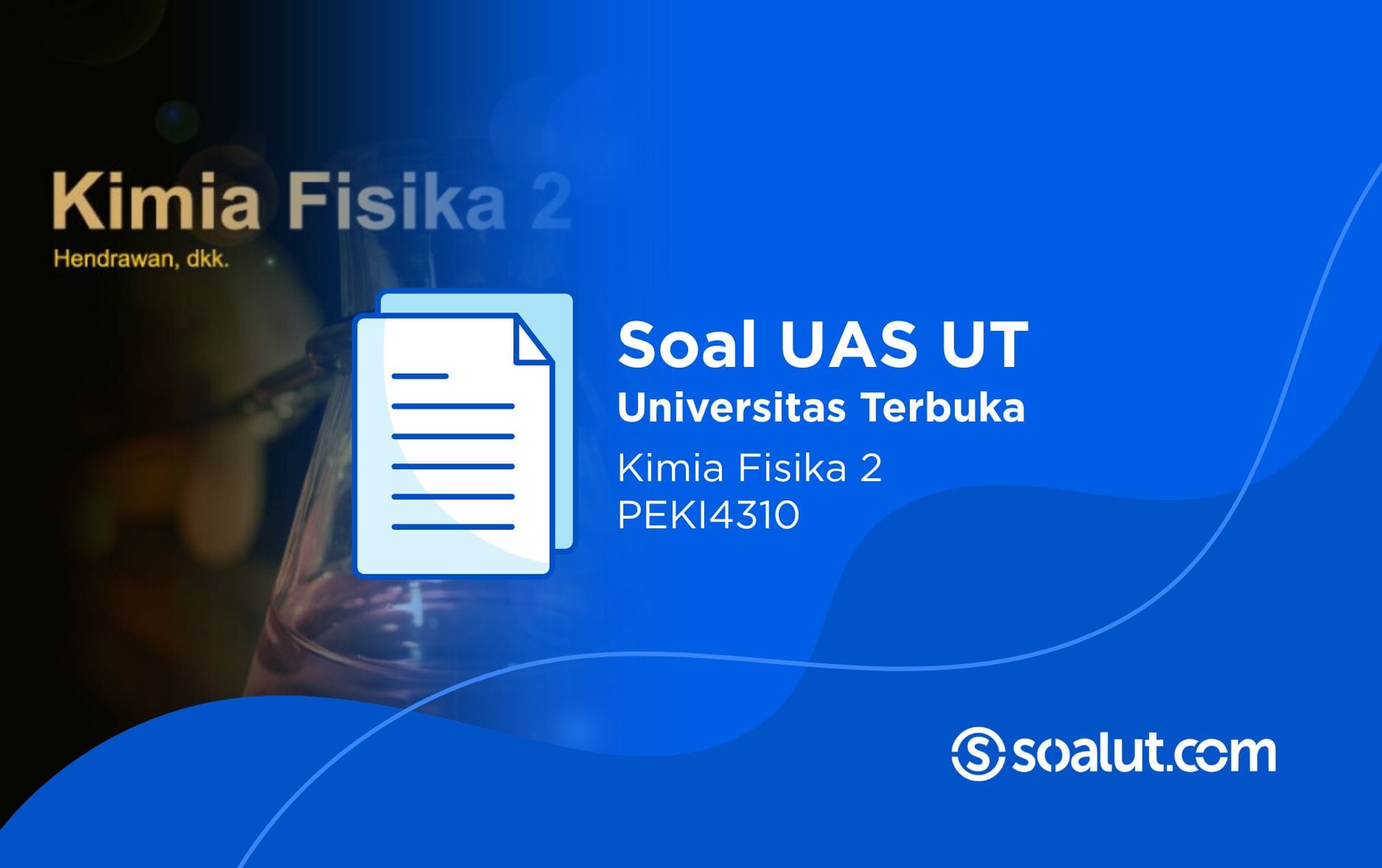 Soal UT PEKI4310 Kimia Fisika 2