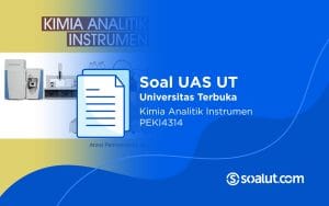 Soal UT PEKI4314 Kimia Analitik Instrumen