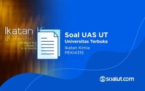 Soal UT PEKI4315 Ikatan Kimia