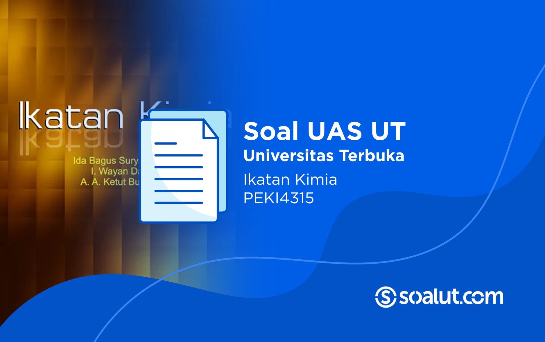 Soal UT PEKI4315 Ikatan Kimia