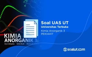 Soal UT PEKI4417 Kimia Anorganik 3
