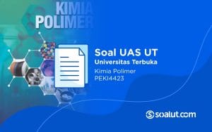 Soal UT PEKI4423 Kimia Polimer