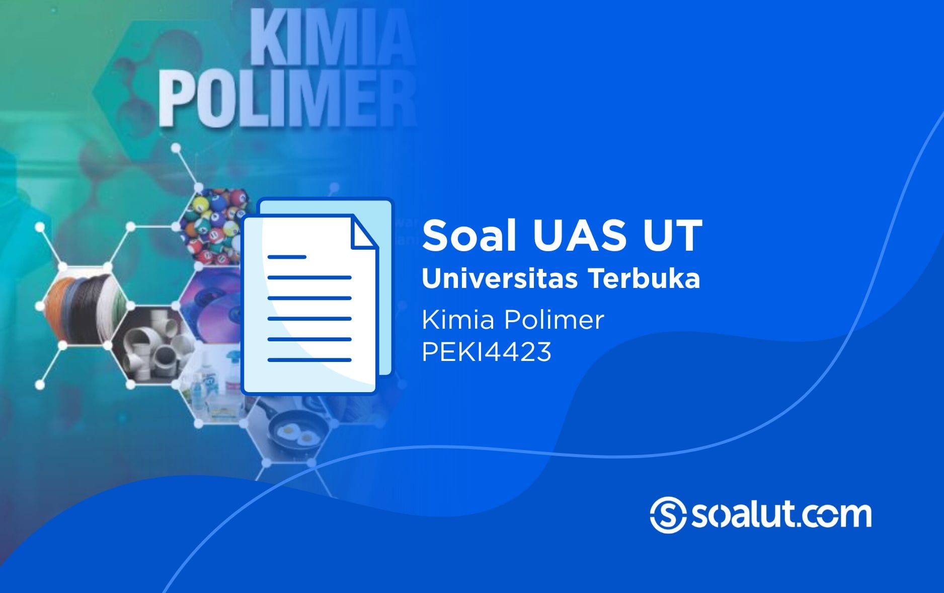 Soal UT PEKI4423 Kimia Polimer