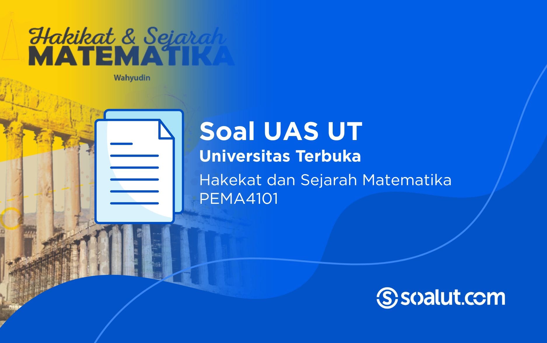 Soal UT PEMA4101 Hakekat dan Sejarah Matematika