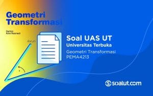 Soal UT PEMA4213 Geometri Transformasi