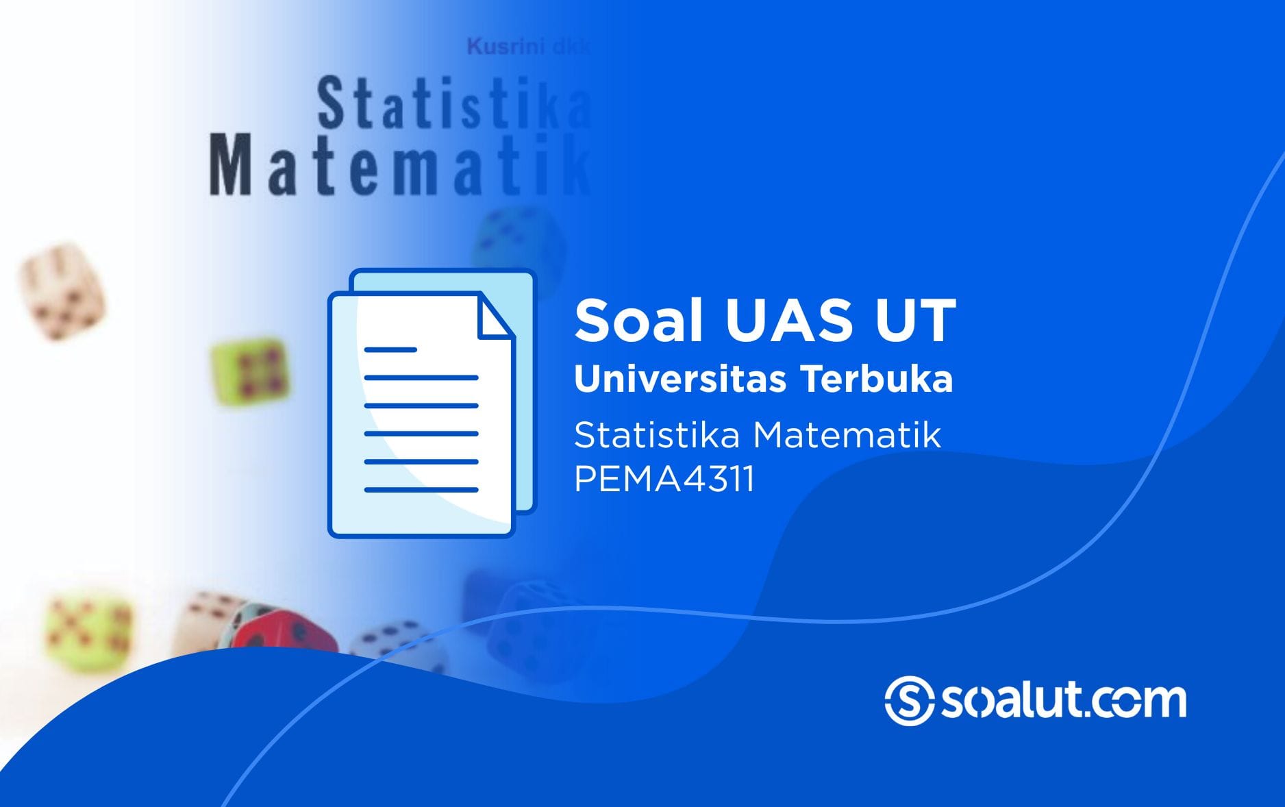 Soal UT PEMA4311 Statistika Matematik