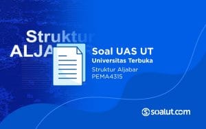 Soal UT PEMA4315 Struktur Aljabar