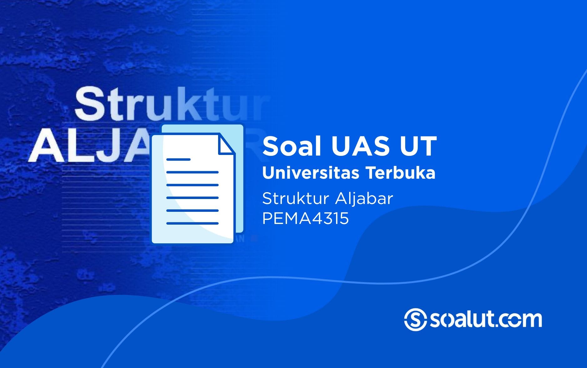 Soal UT PEMA4315 Struktur Aljabar