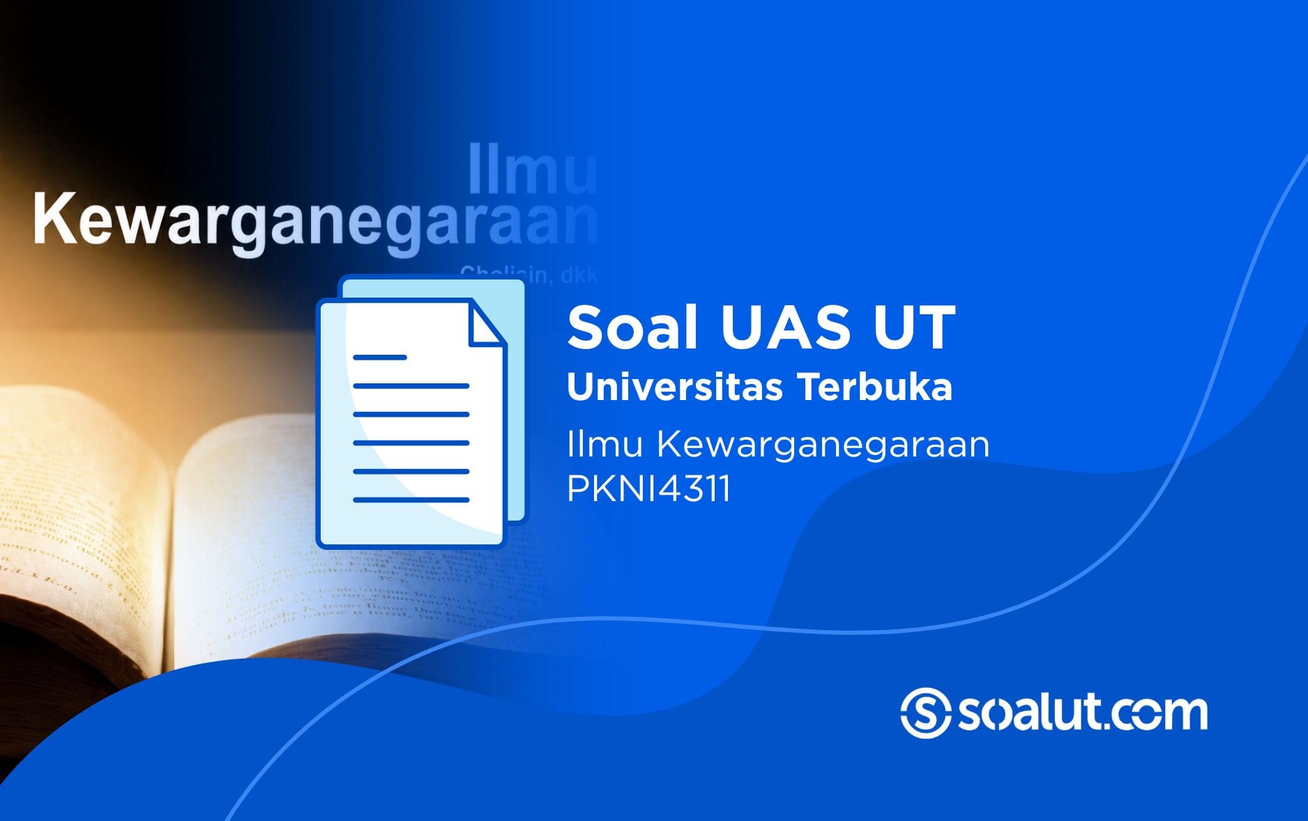 Soal UT PKNI4311 Ilmu Kewarganegaraan