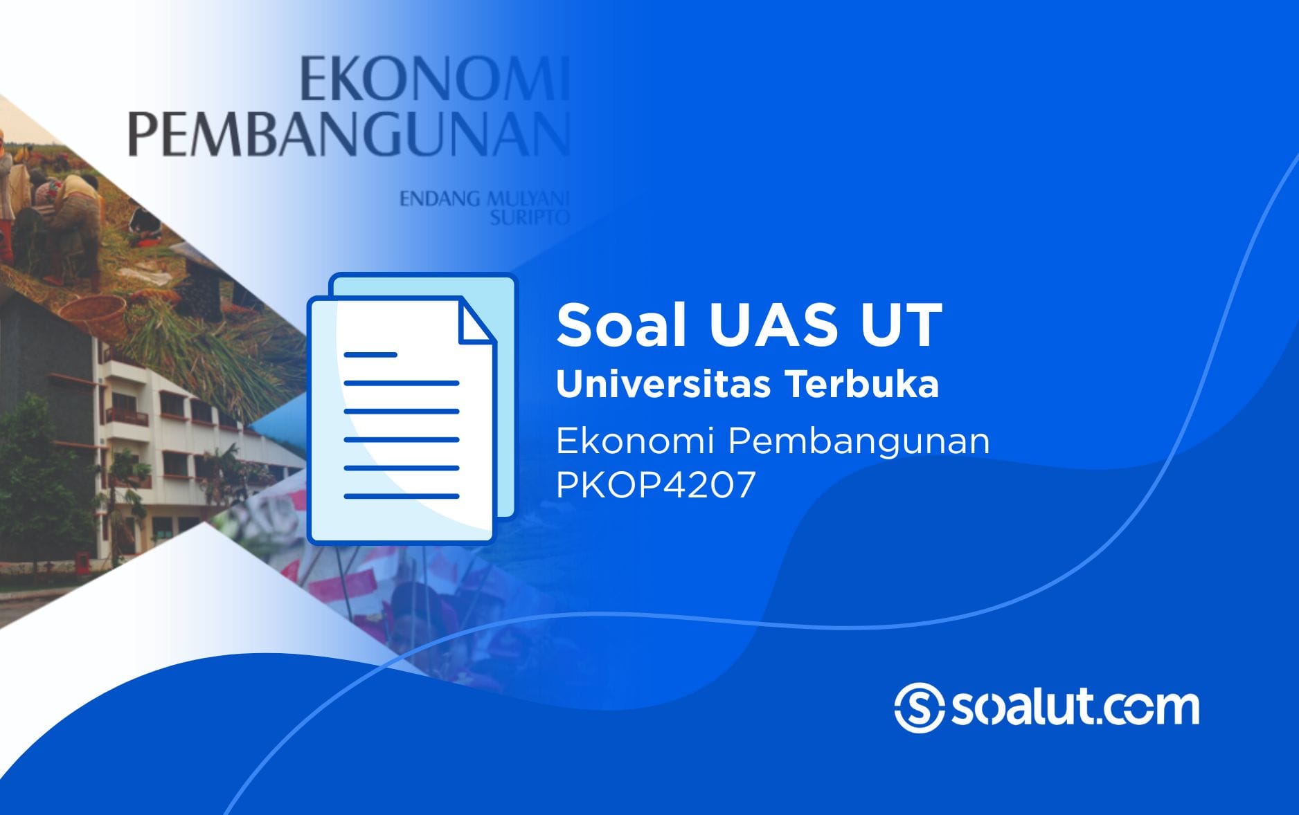 Soal UT PKOP4207 Ekonomi Pembangunan