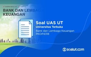 Soal UT PKOP4318 Bank dan Lembaga Keuangan