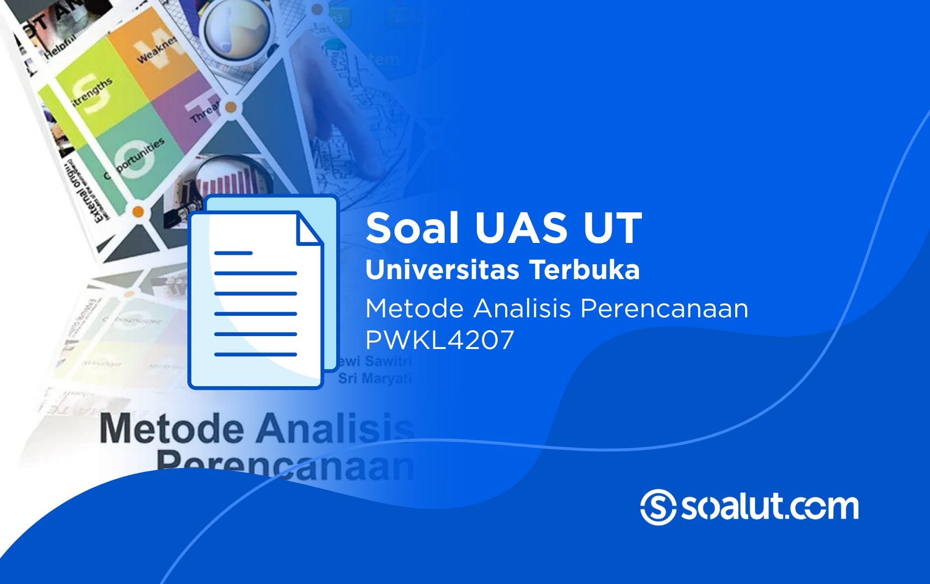 Soal UT PWKL4207 Metode Analisis Perencanaan