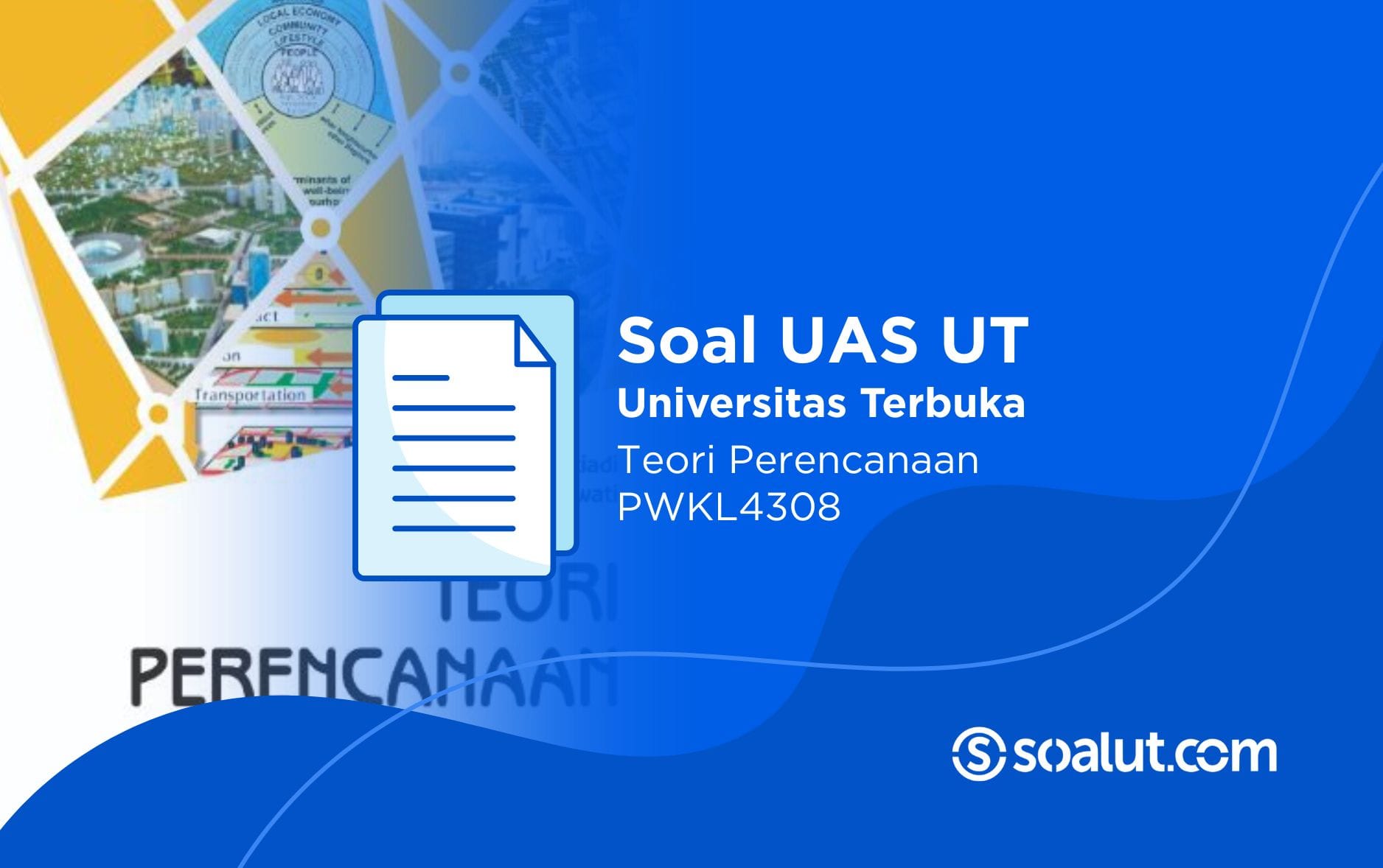 Soal UT PWKL4308 Teori Perencanaan
