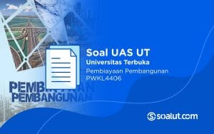 Soal UT PWKL4406 Pembiayaan Pembangunan