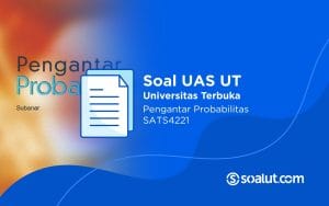 Soal UT SATS4221 Pengantar Probabilitas