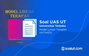 Soal UT SATS4312 Model Linear Terapan