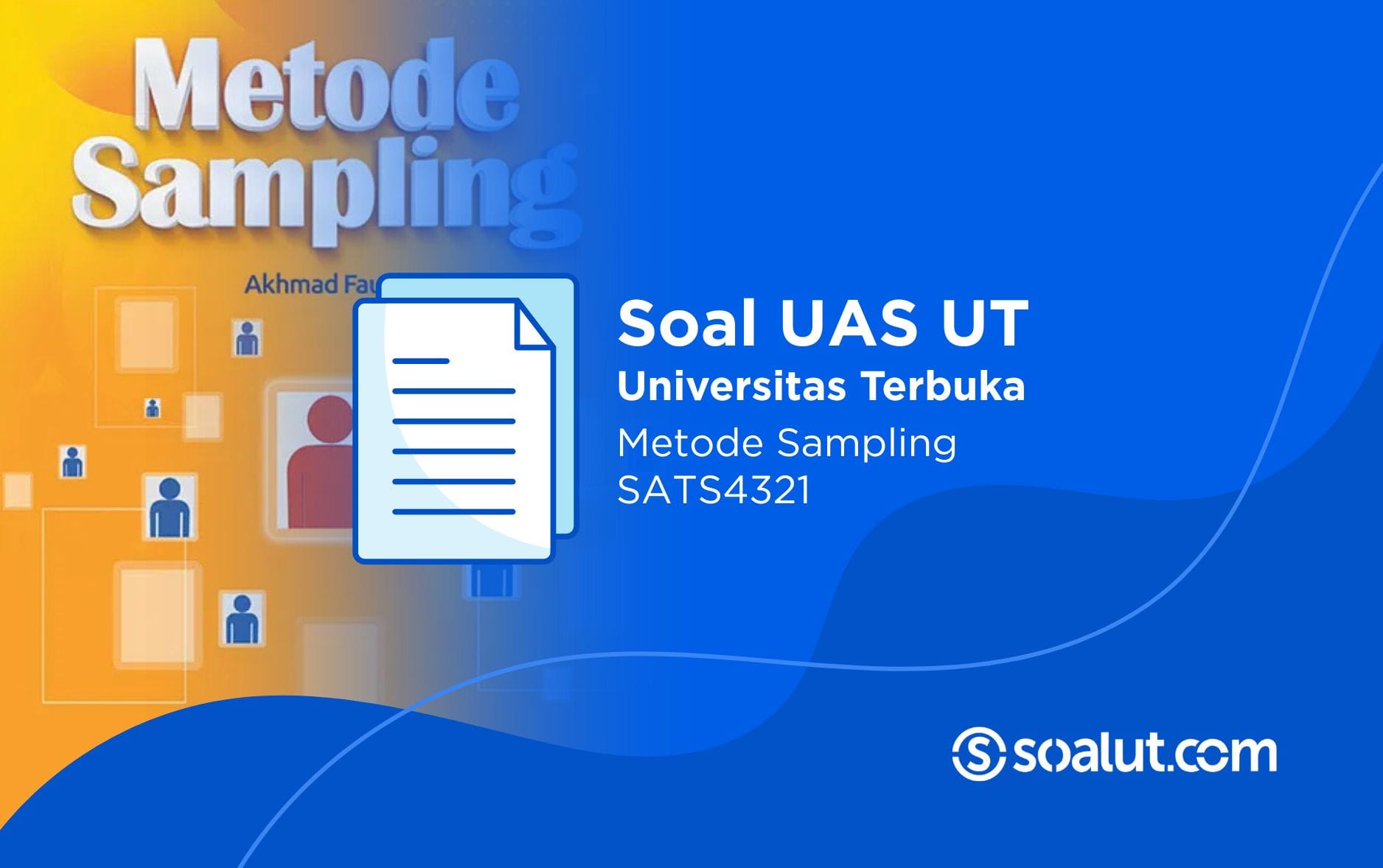 Soal UT SATS4321 Metode Sampling