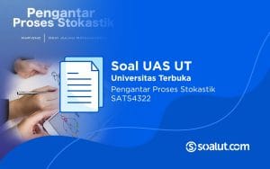 Soal UT SATS4322 Pengantar Proses Stokastik