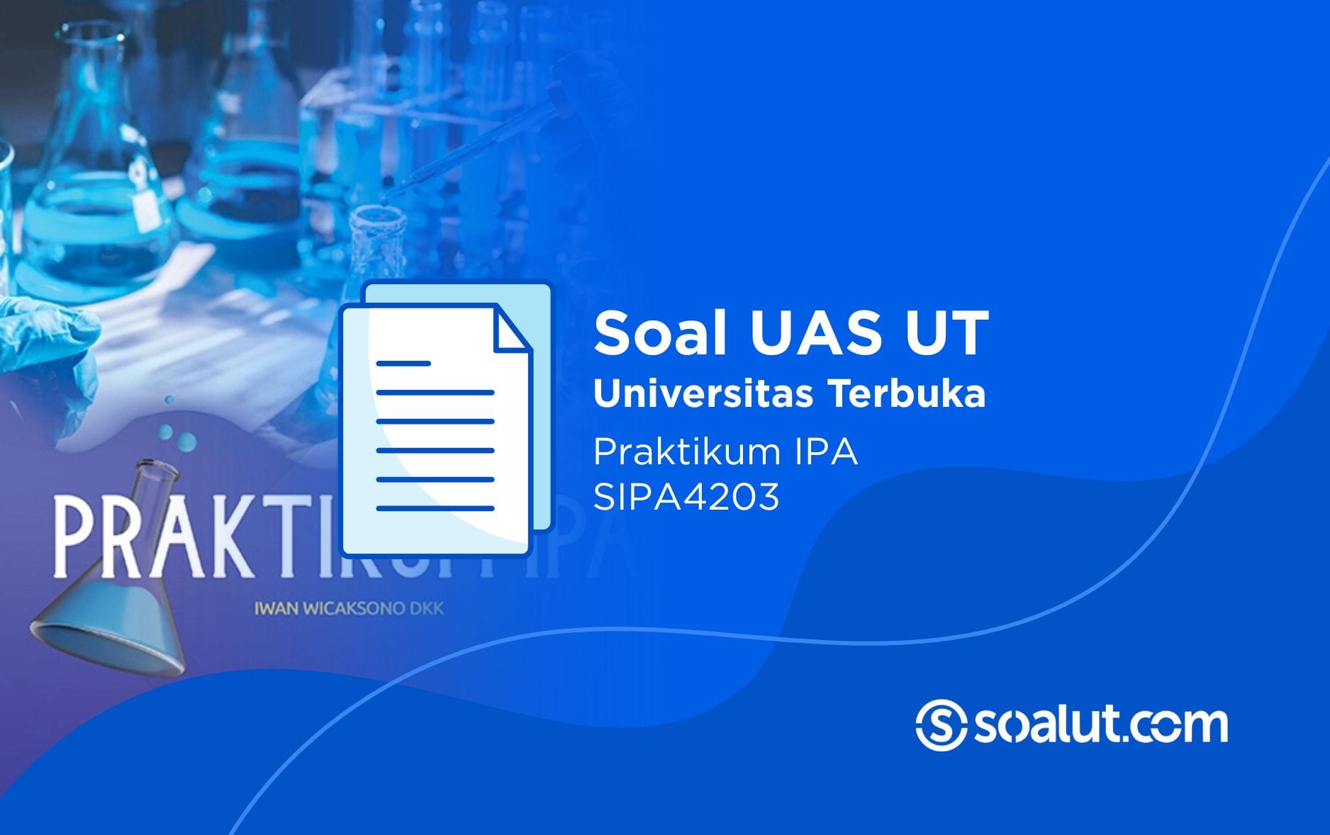 Soal UT SIPA4203 Praktikum IPA