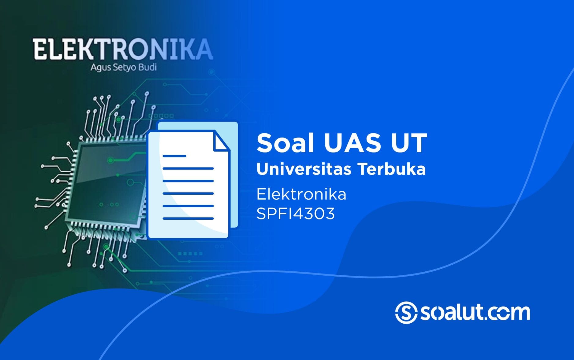 Soal UT SPFI4303 Elektronika