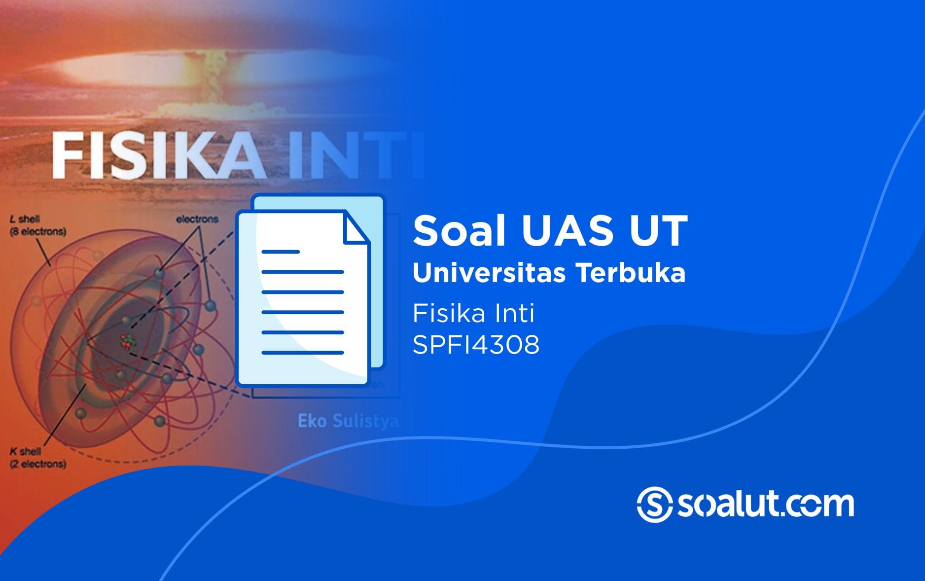 Soal UT SPFI4308 Fisika Inti