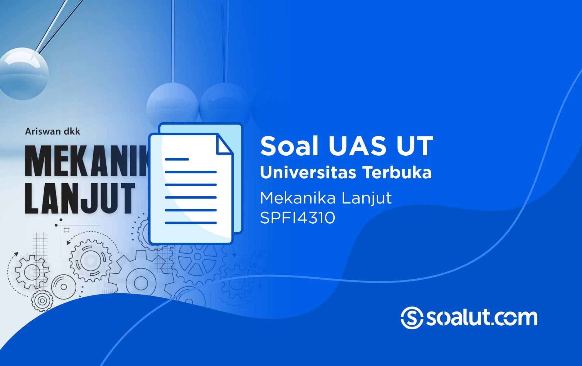 Soal UT SPFI4310 Mekanika Lanjut