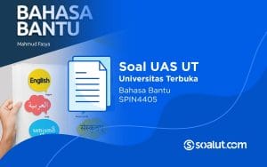 Soal UT SPIN4405 Bahasa Bantu