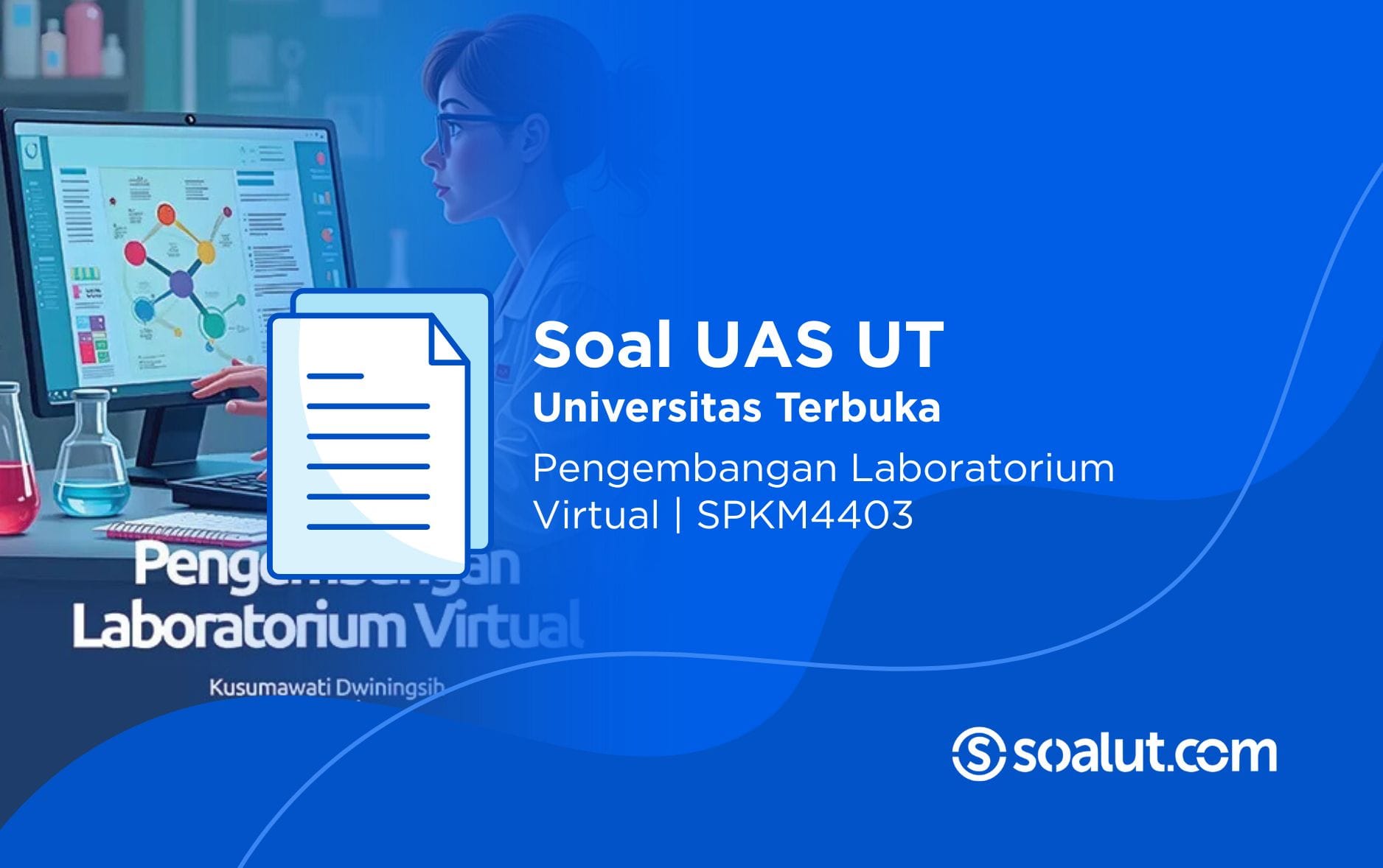 Soal UT SPKM4403 Pengembangan Laboratorium Virtual