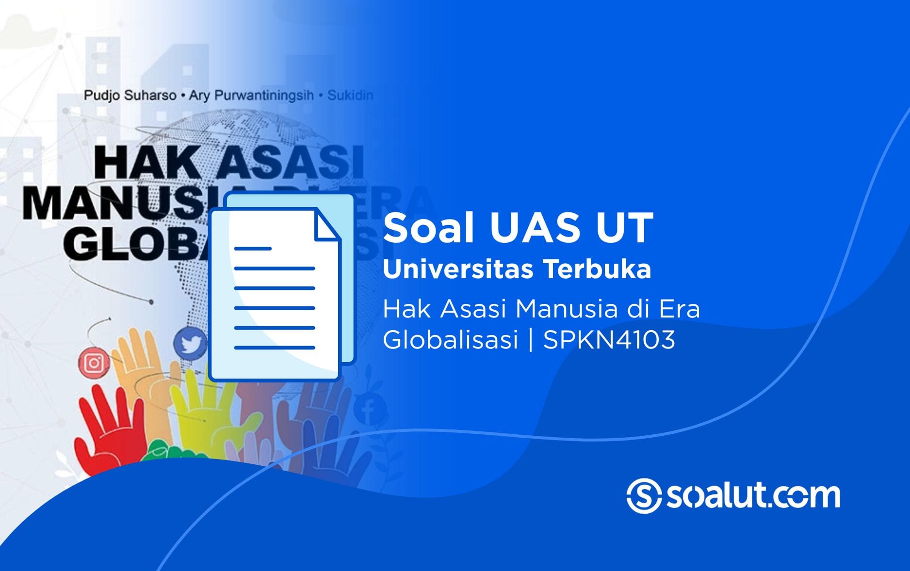Soal UT SPKN4103 Hak Asasi Manusia di Era Globalisasi