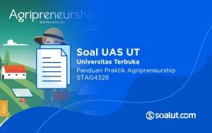 Soal UT STAG4328 Panduan Praktik Agripreneurship