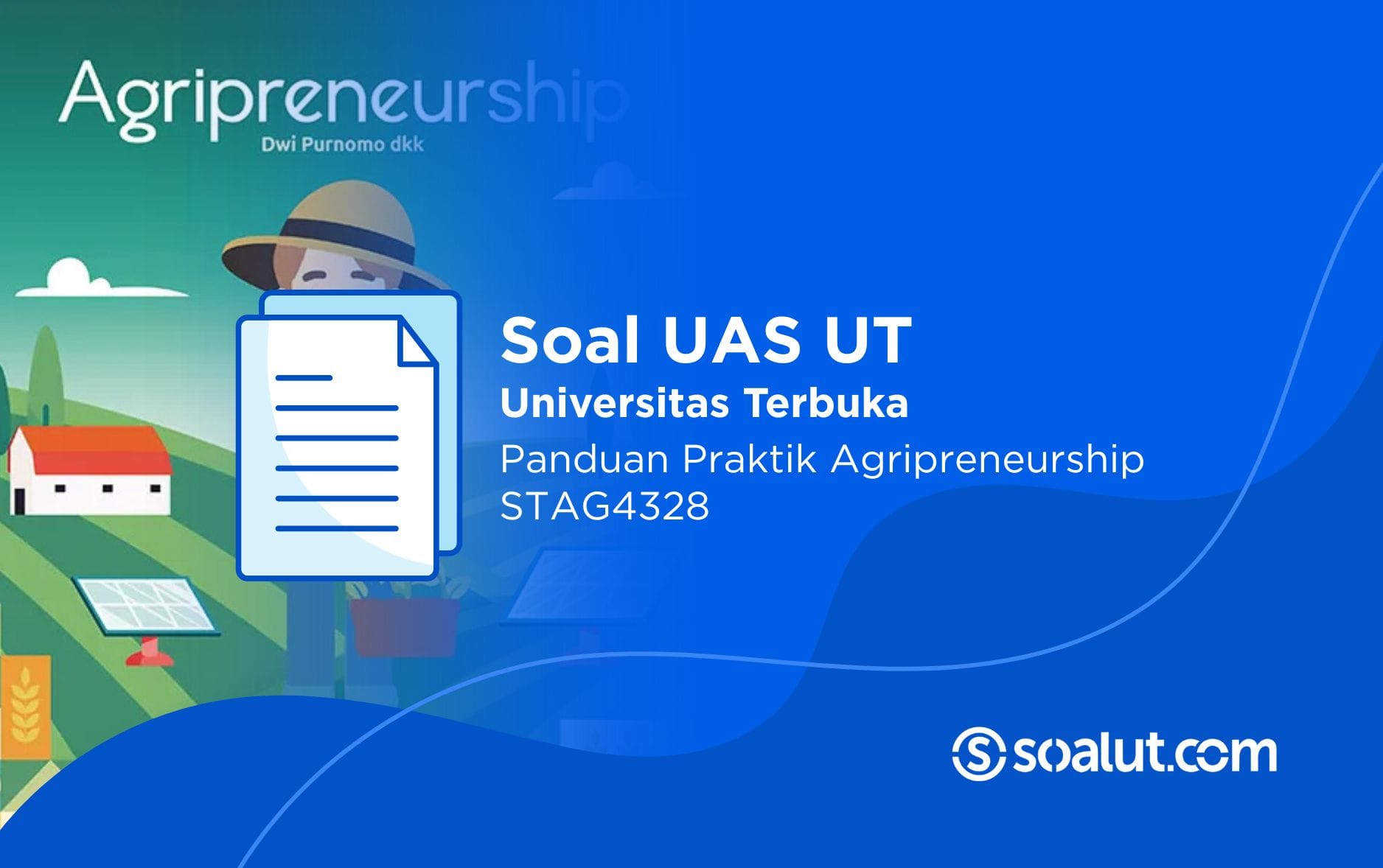 Soal UT STAG4328 Panduan Praktik Agripreneurship