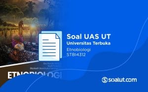 Soal UT STBI4312 Etnobiologi