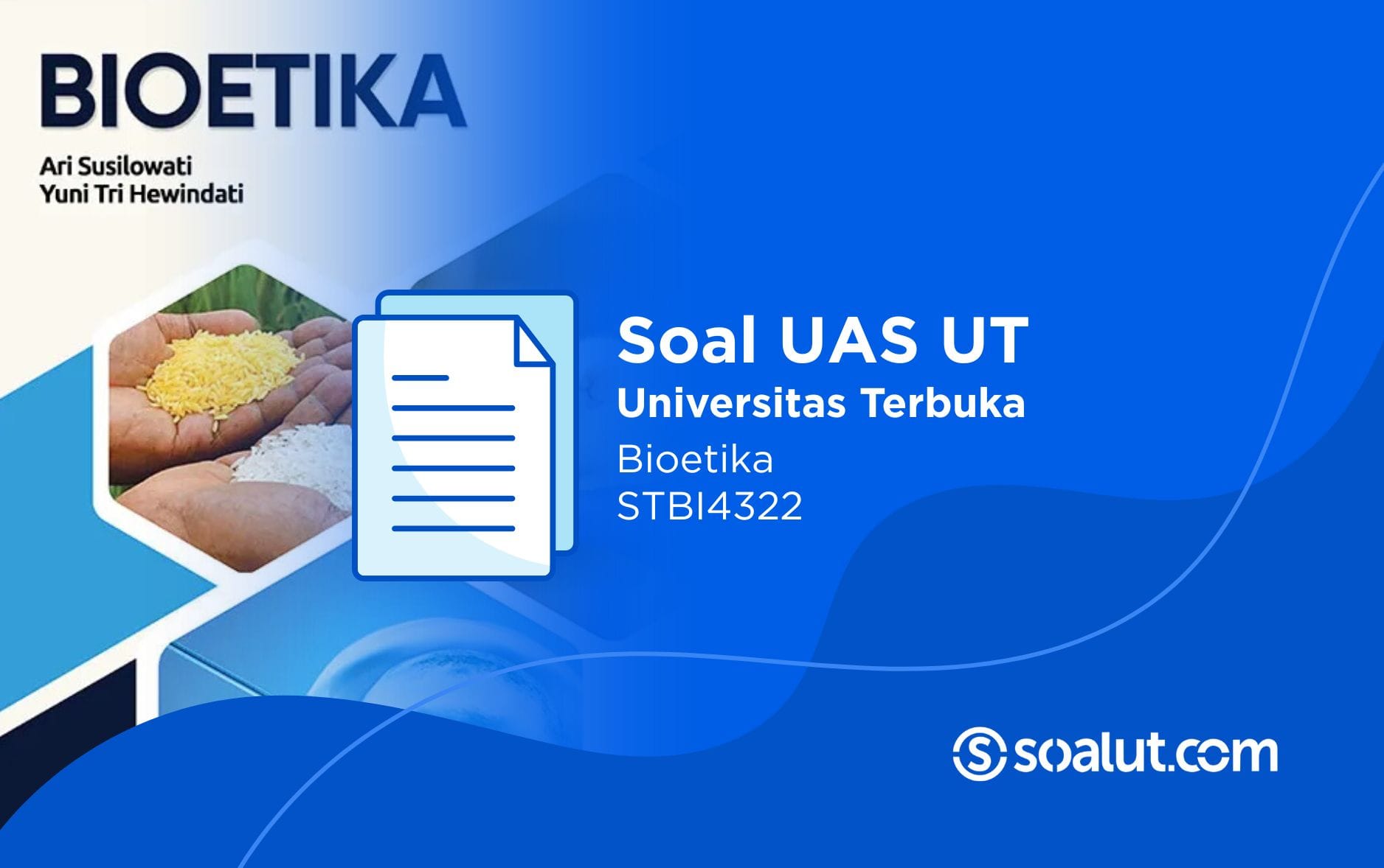 Soal UT STBI4322 Bioetika