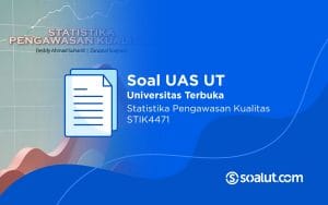 Soal UT STIK4471 Statistika Pengawasan Kualitas