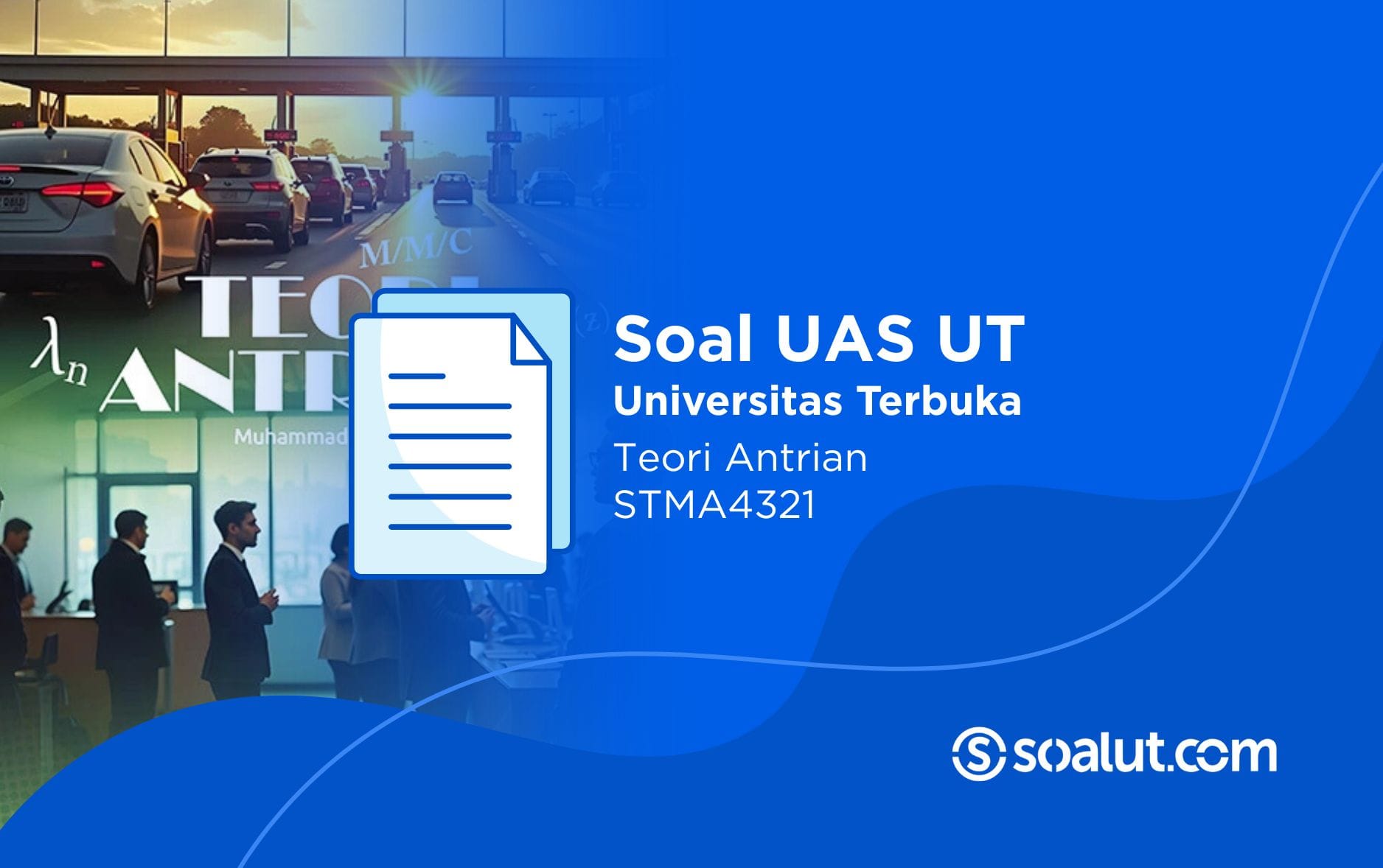 Soal UT STMA4321 Teori Antrian