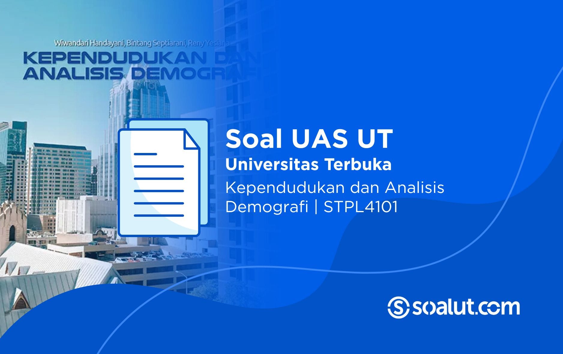 Soal UT STPL4101 Kependudukan dan Analisis Demografi