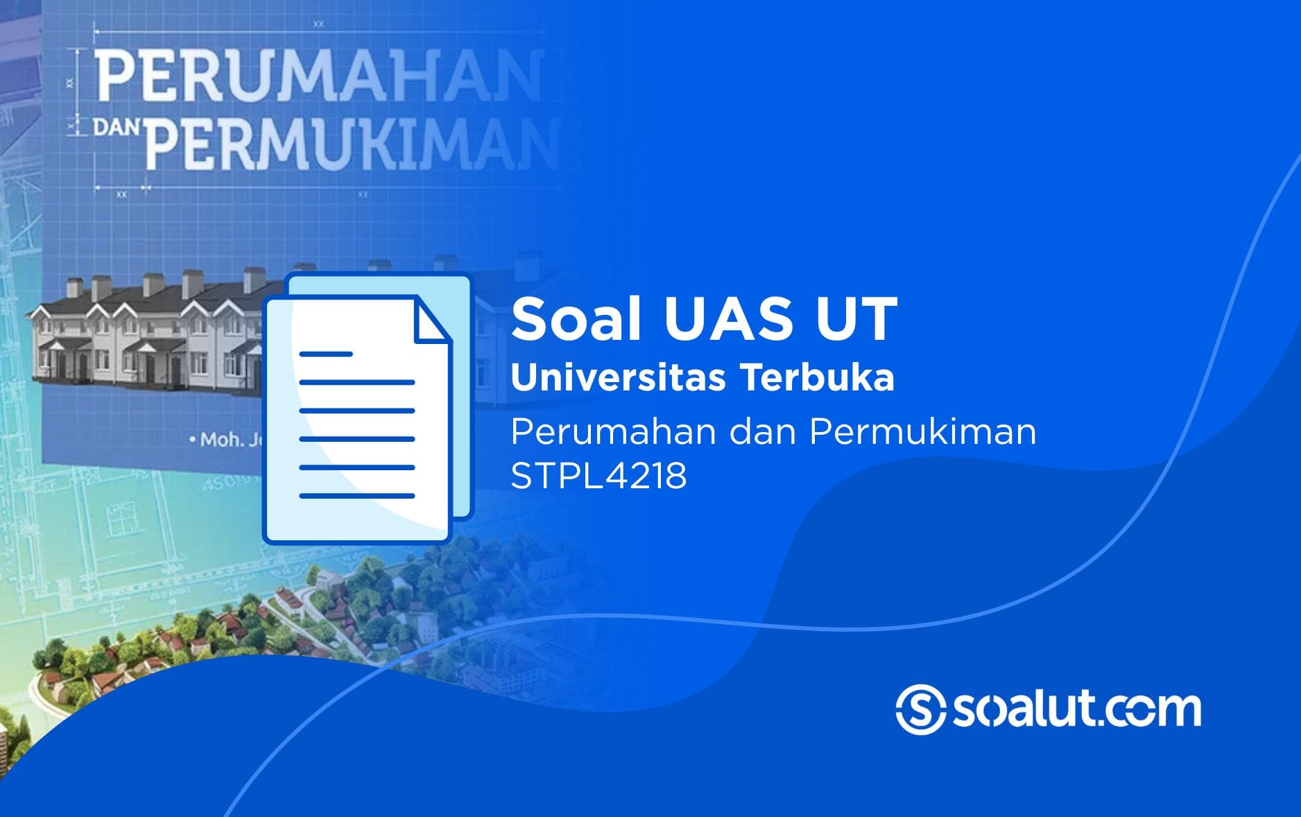 Soal UT STPL4218 Perumahan dan Permukiman