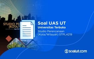 Soal UT STPL4219 Studio Perencanaan (KotaWilayah)