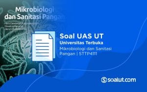 Soal UT STTP4111 Mikrobiologi dan Sanitasi Pangan