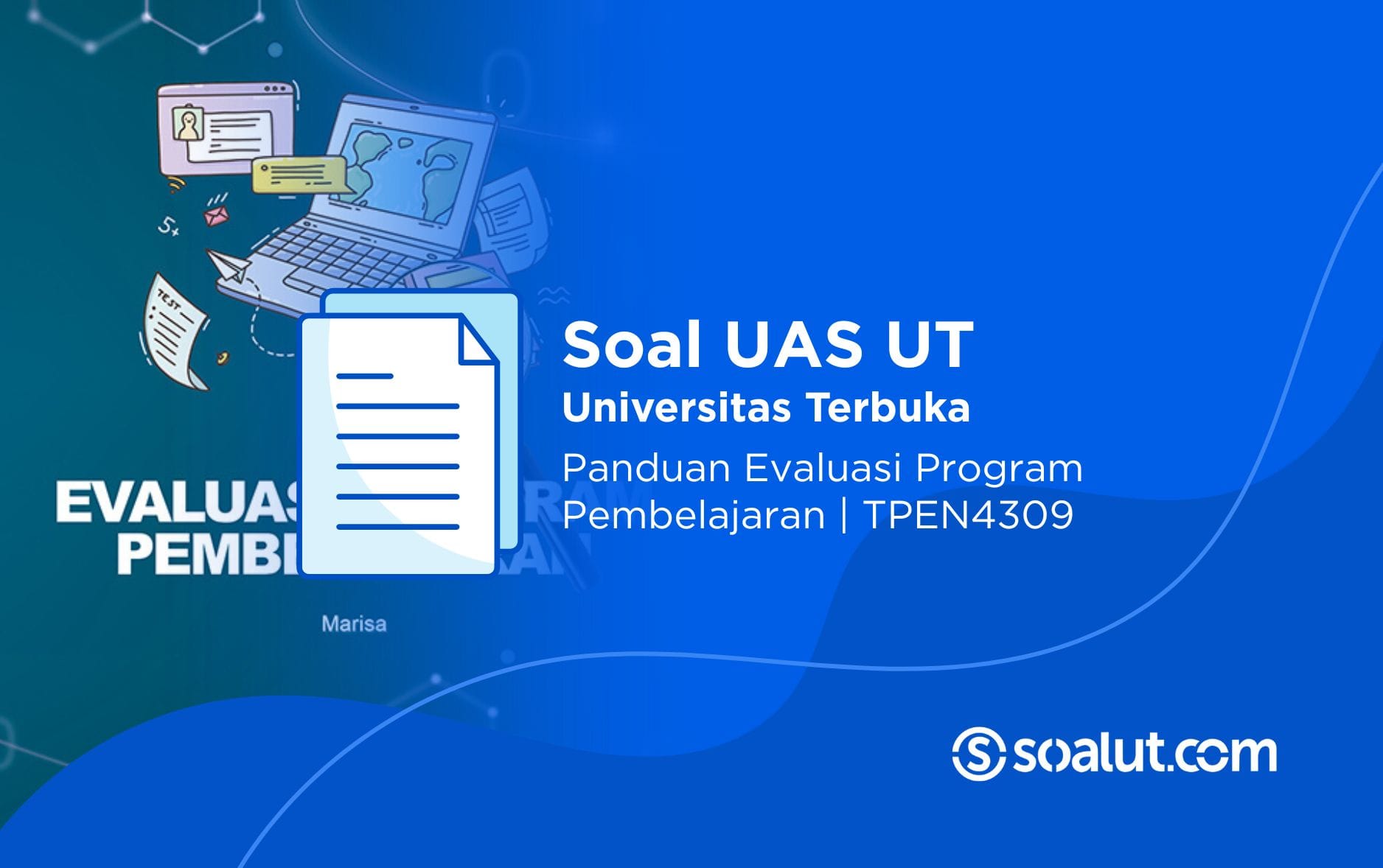 Soal UT TPEN4309 Panduan Evaluasi Program Pembelajaran