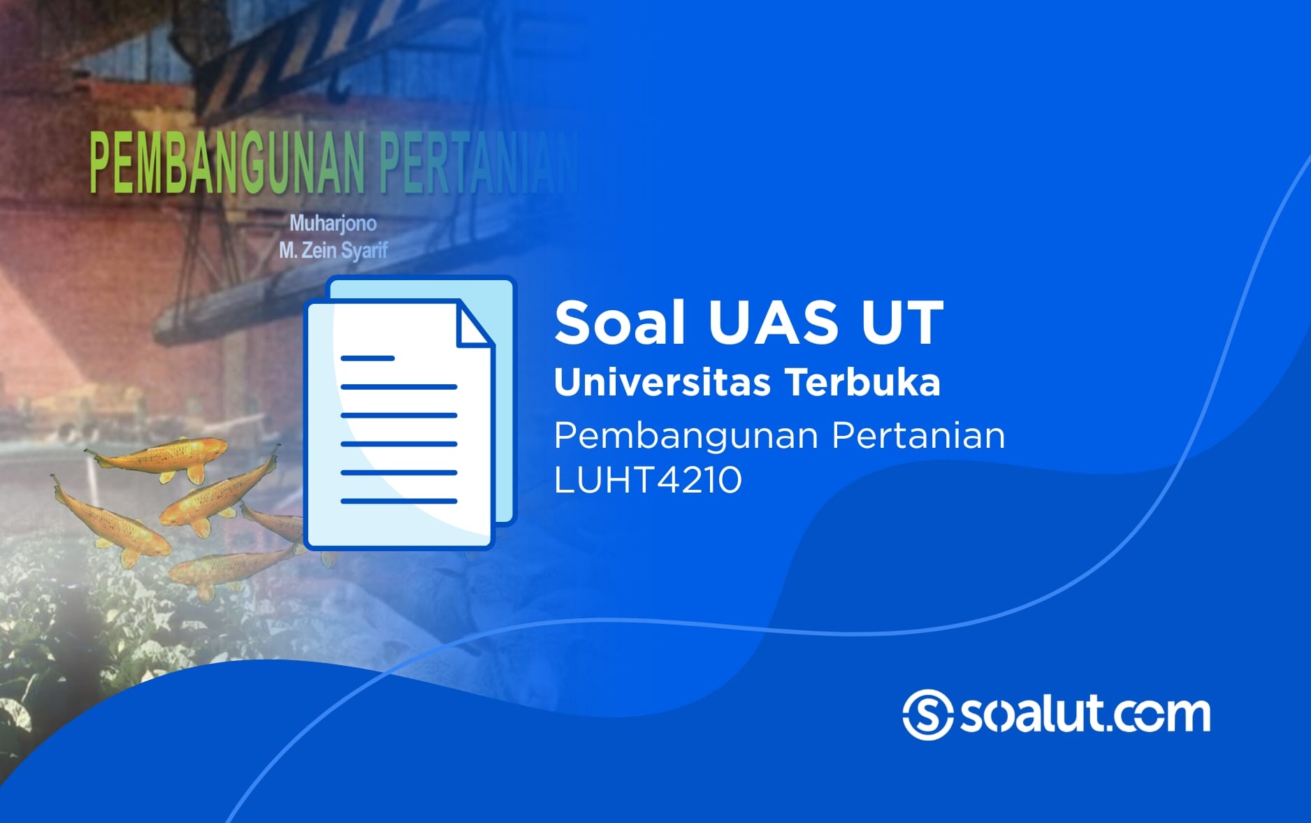 Soal UT LUHT4210 Pembangunan Pertanian