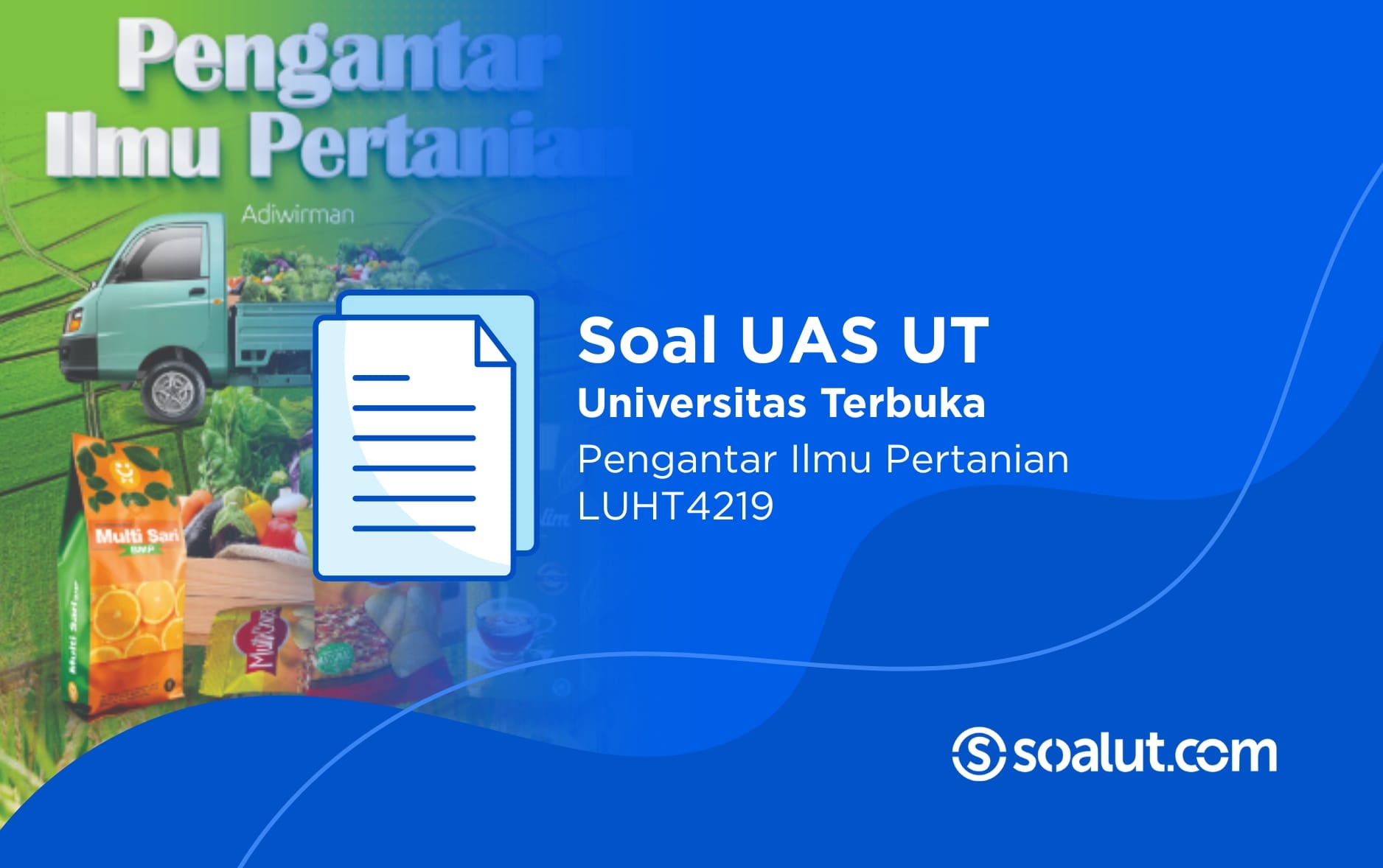 Soal UT LUHT4219 Pengantar Ilmu Pertanian