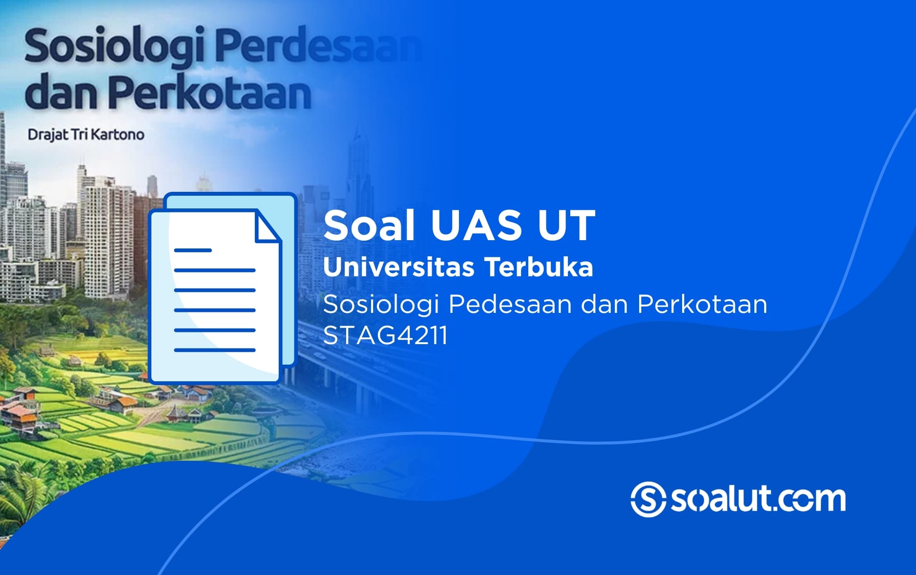 Soal UT STAG4211 Sosiologi Pedesaan dan Perkotaan