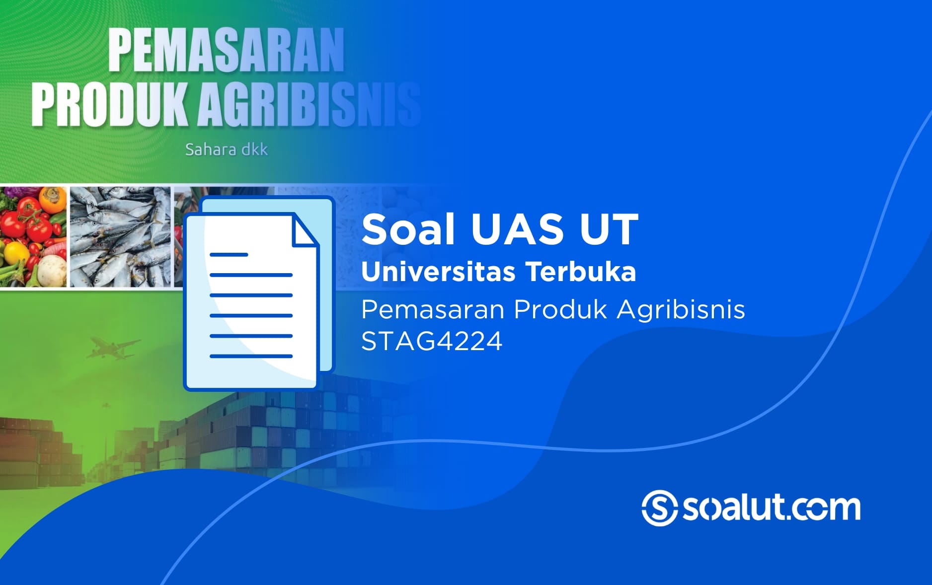 Soal UT STAG4224 Pemasaran Produk Agribisnis
