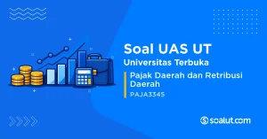 Soal UAS UT PAJA3345 Pajak Daerah dan Retribusi Daerah